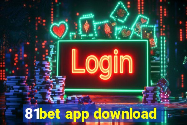 81bet app download